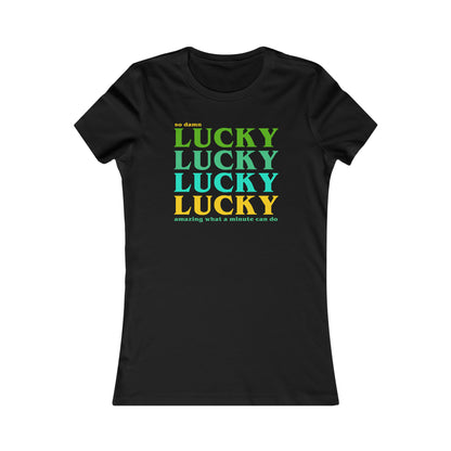 Lucky Lucky Lucky Women's Cut