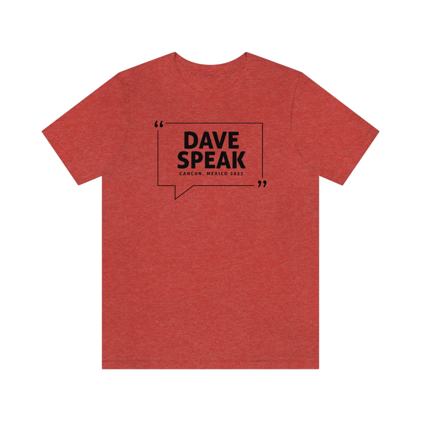 Dave Speak Mexico 2023 W/Back Printing