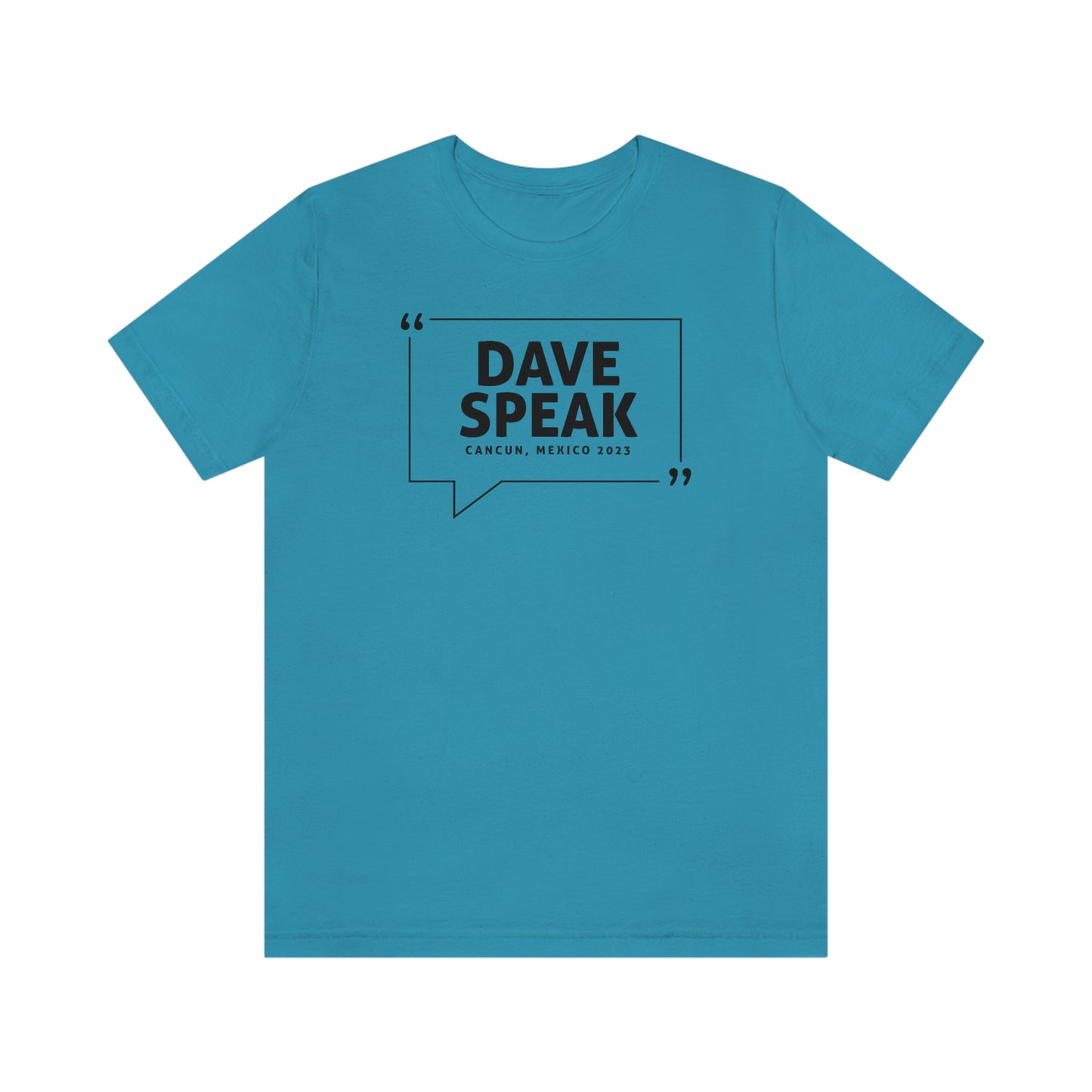 Dave Speak Mexico 2023 W/Back Printing