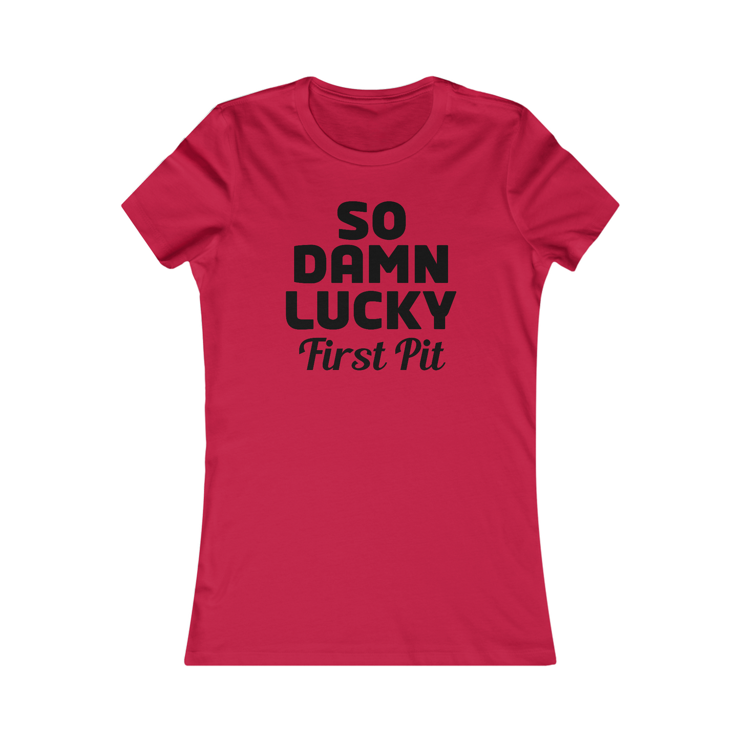 First Pit Women's Cut