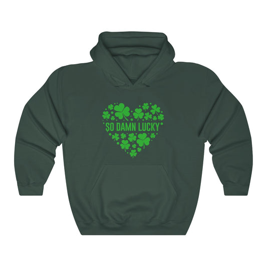 So Damn Lucky Hoodie