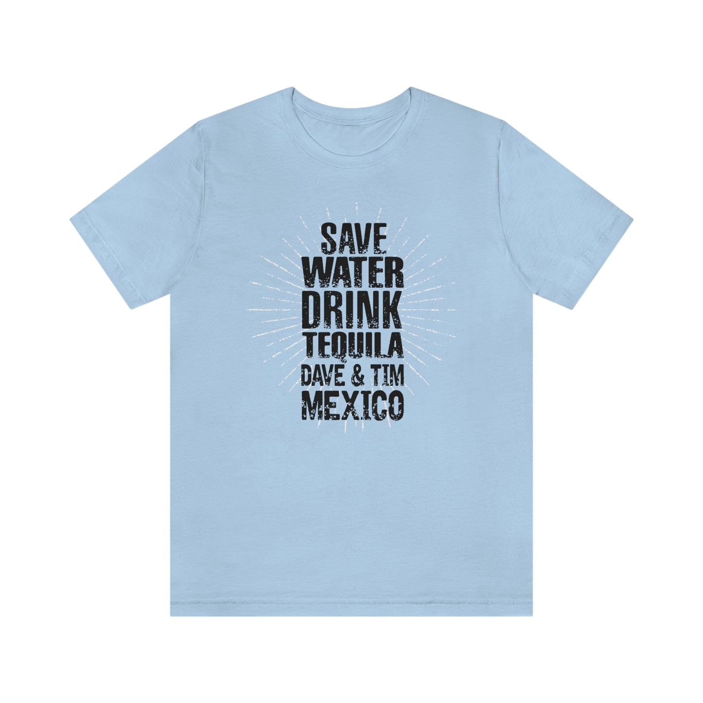 Save Water Drink Tequila 2023 W/SET LIST