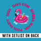 Flamingo Floats W/SET LIST