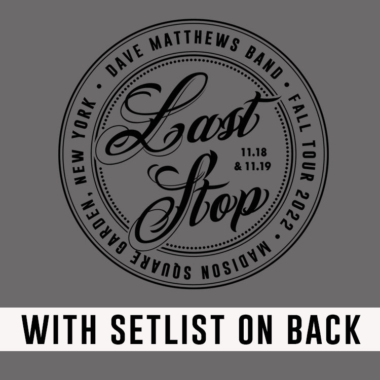 MSG Last Stop Logo Style Fall 2022 **With Setlist