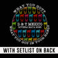 What You Got Mexico W/SET LIST