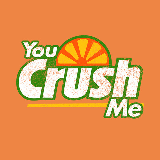 Crush Me