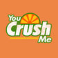 Crush Me